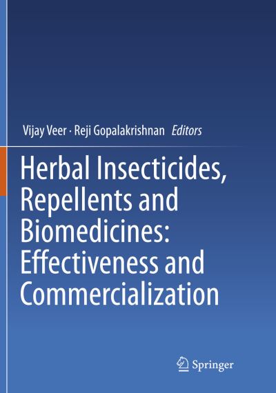 Cover for Herbal Insecticides, Repellents and Biomedicines: Effectiveness and Commercialization (Paperback Book) [Softcover reprint of the original 1st ed. 2016 edition] (2018)