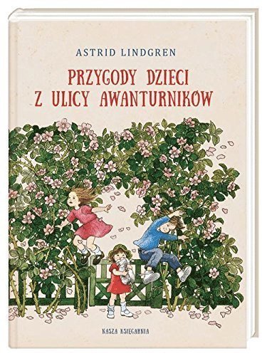 Cover for Ilon Wikland · Przygody dzieci z ulicy Awanturników (Indbundet Bog) (2019)