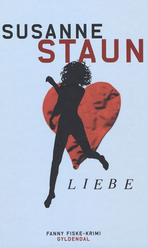 Cover for Susanne Staun · Gyldendal Hardback: Liebe (Hardcover Book) [3. Painos] [Hardback] (2009)