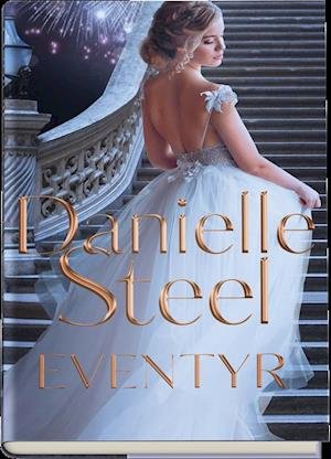Cover for Danielle Steel · Eventyr (Indbundet Bog) [1. udgave] (2019)