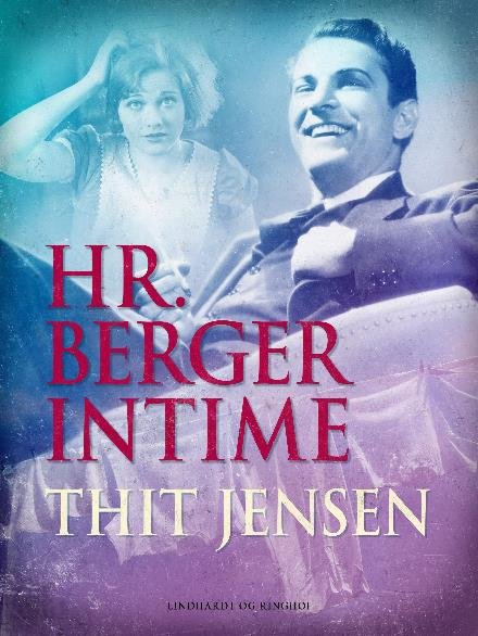 Cover for Thit Jensen · Hr. Berger Intime (Sewn Spine Book) [1.º edición] (2017)