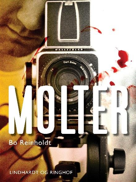 Cover for Bo Reinholdt · Molter (Sewn Spine Book) [1st edition] (2017)