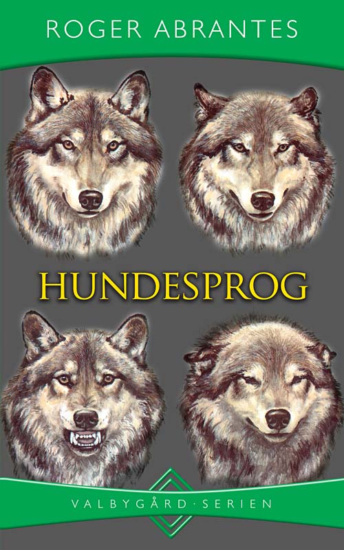 Hundesprog - Roger Abrantes - Bøger - Gyldendal - 9788721036188 - 10. januar 2010