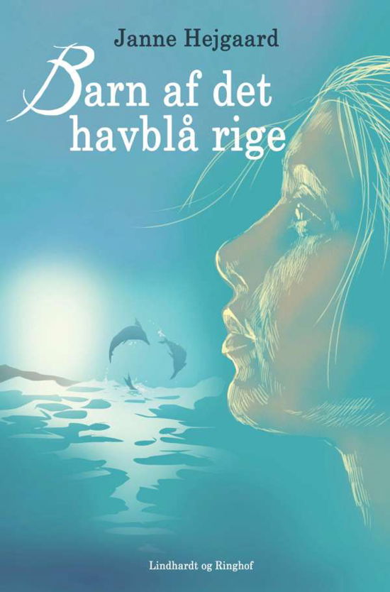 Cover for Janne Hejgaard · Barn af det havblå rige (Sewn Spine Book) [1º edição] (2021)