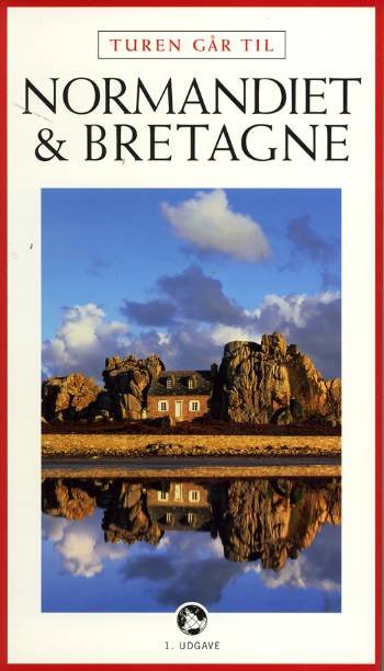Cover for Ove Rasmussen · Politikens rejsebøger¤Politikens Turen går til: Turen går til Normandiet &amp; Bretagne (Heftet bok) [1. utgave] (2001)
