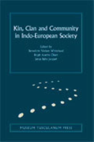 Cover for Whitehead Benedicte Nielsen · Kin, Clan and Community in Indo-European Society - Copenhagen Studies in Indo-European (Hardcover Book) (2020)