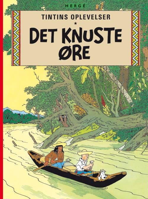 Tintins oplevelser: Tintin: Det knuste øre - softcover - Hergé - Böcker - Cobolt - 9788770856188 - 12 juli 2016