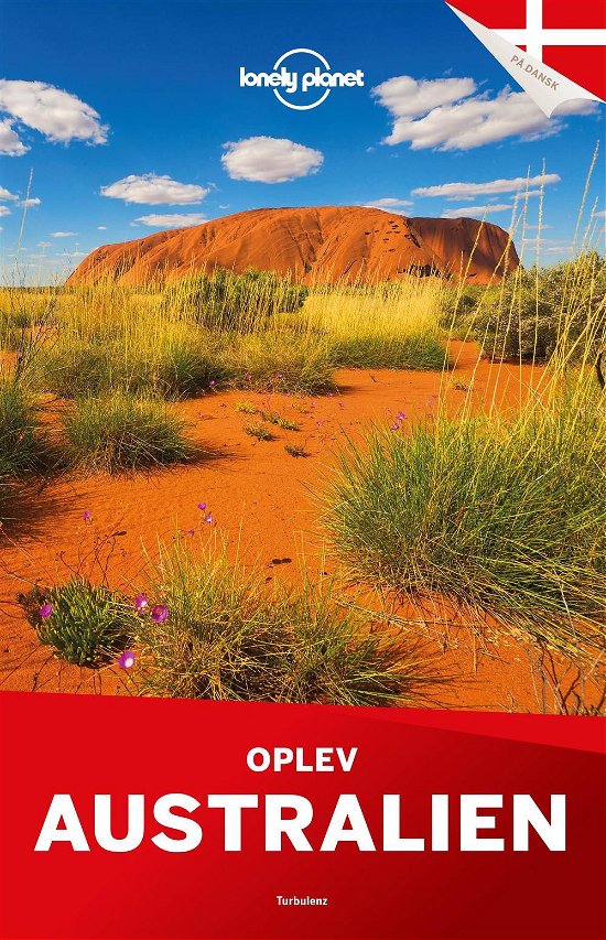 Oplev Australien (Lonely Planet) - Lonely Planet - Kirjat - Turbulenz - 9788771482188 - maanantai 6. kesäkuuta 2016