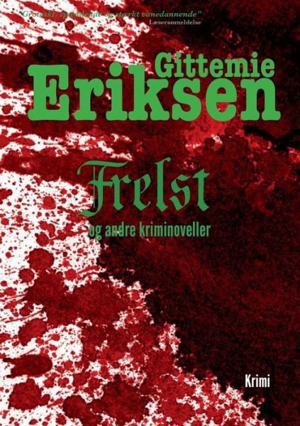 Cover for Gittemie Eriksen · Frelst (Paperback Book) [1º edição] (2016)