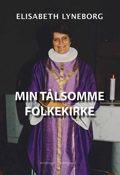 Cover for Elisabeth Lyneborg · Min tålsomme folkekirke (Sewn Spine Book) [1st edition] (2020)