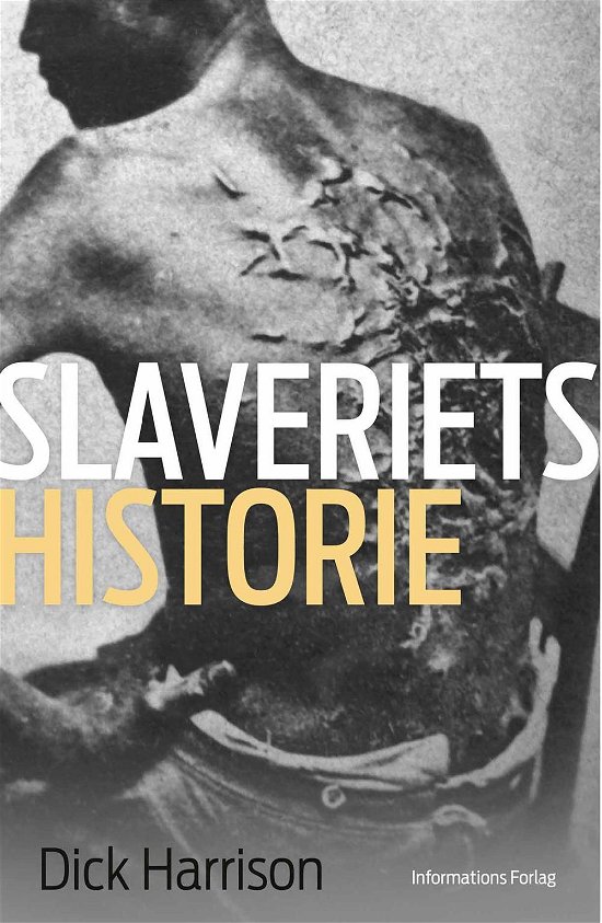 Cover for Dick Harrison · Slaveriets historie (Inbunden Bok) [1:a utgåva] (2016)