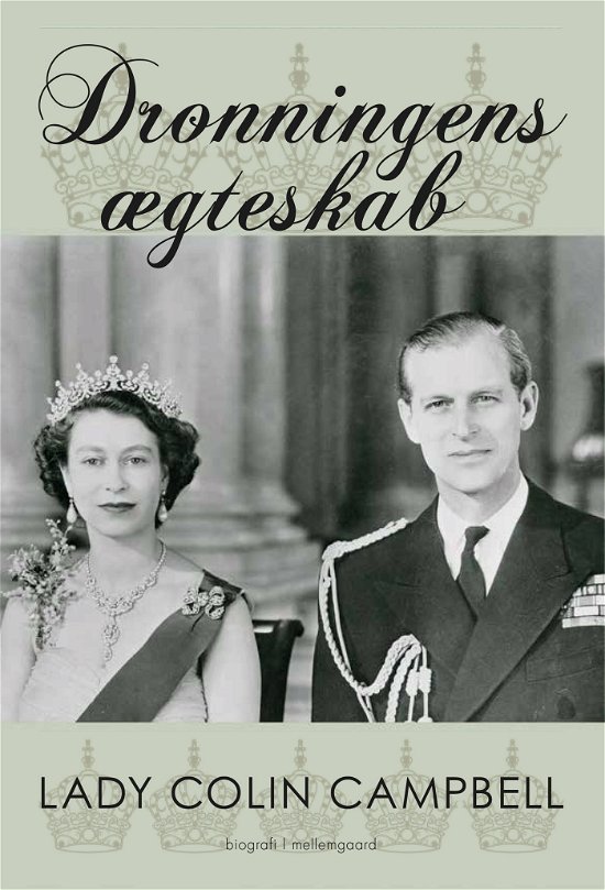 Cover for Lady Colin Campbell · Dronningens ægteskab (Hæftet bog) [1. udgave] (2023)
