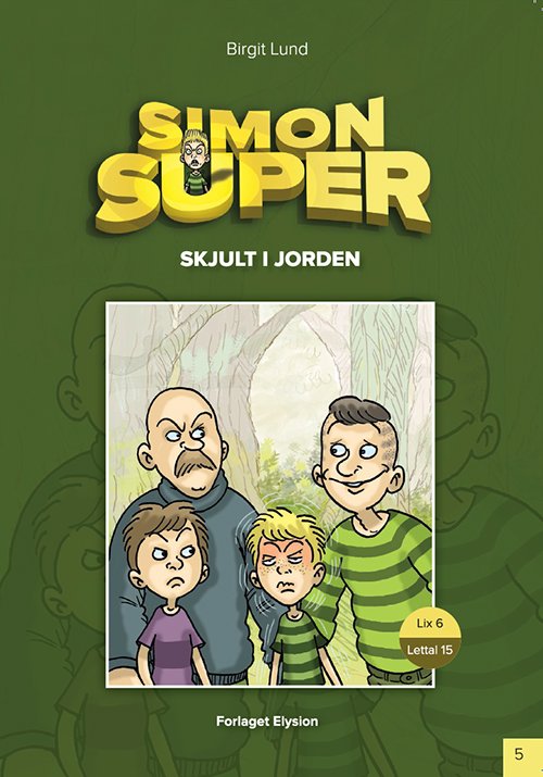 Cover for Birgit Lund · Simon Super-5: Skjult i jorden (Hæftet bog) [1. udgave] (2014)