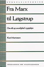 Cover for Kari Martinsen · Sygeplejeteorier: Fra Marx til Løgstrup (Bound Book) [1st edition] (2001)