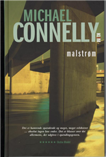 Cover for Michael Connelly · Bosch 10: Malstrøm (Hardcover Book) [3e édition] (2008)