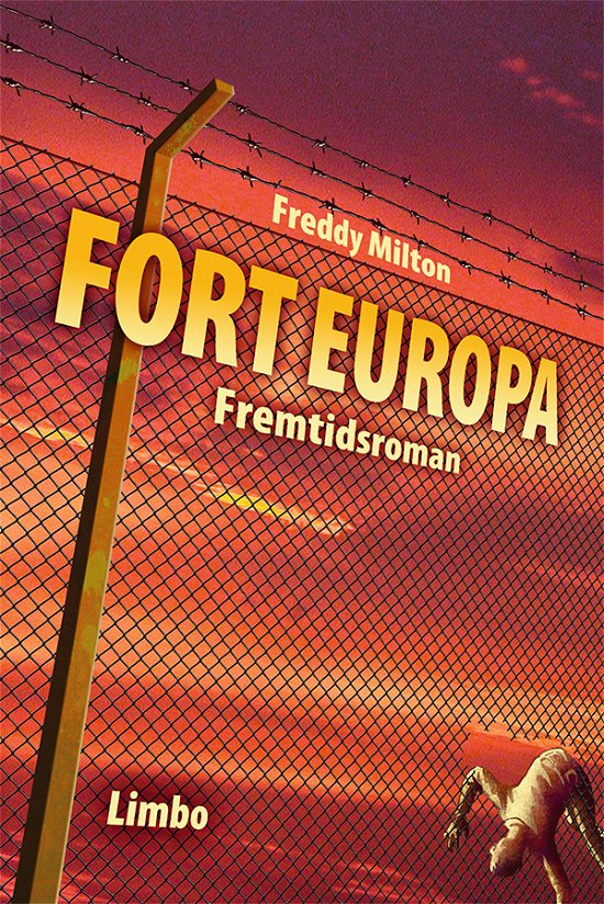 Cover for Freddy Milton · Fort Europa (Sewn Spine Book) (2014)