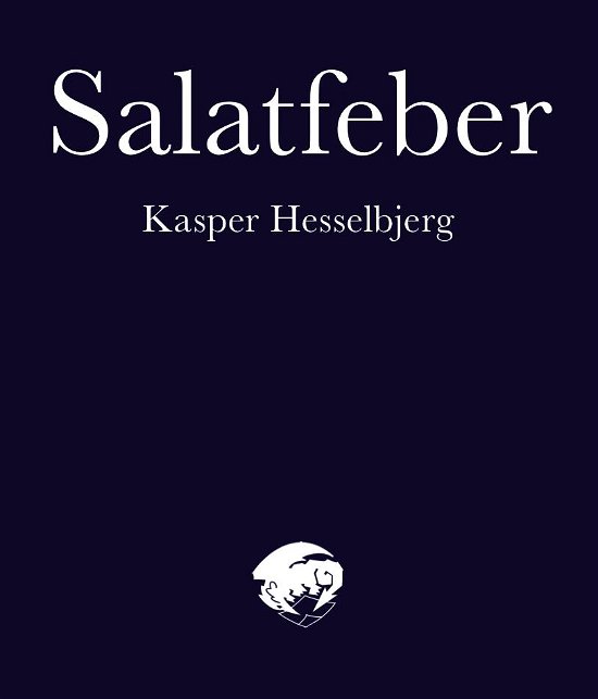 Cover for Kasper Hesselbjerg · Salatfeber (Hæftet bog) [1. udgave] (2016)
