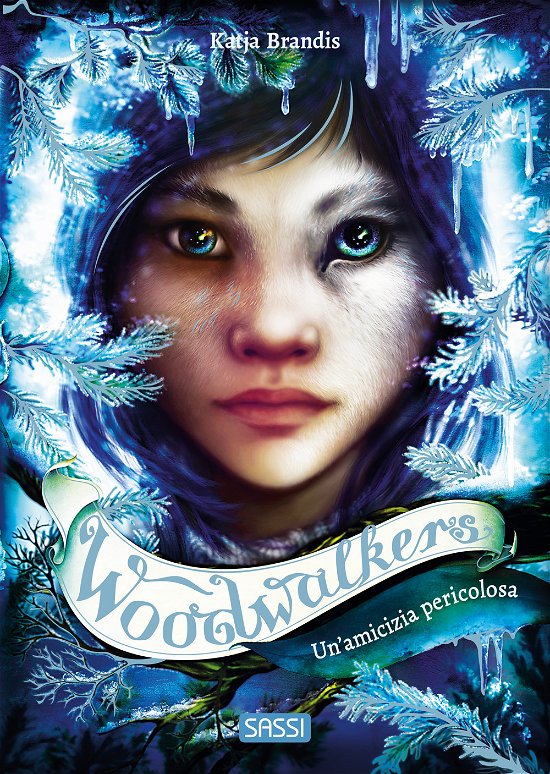 Cover for Katja Brandis · Un' Amicizia Pericolosa. Woodwalkers #02 (Bok)
