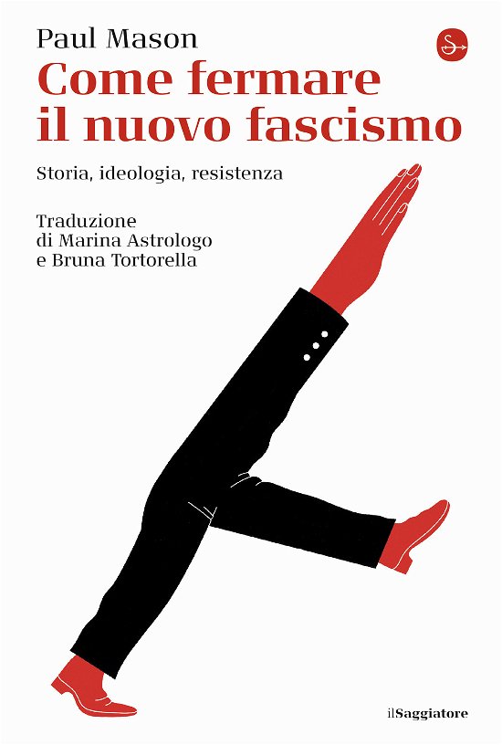 Cover for Paul Mason · Come Fermare Il Nuovo Fascismo. Storia, Ideologia, Resistenza (Bog)