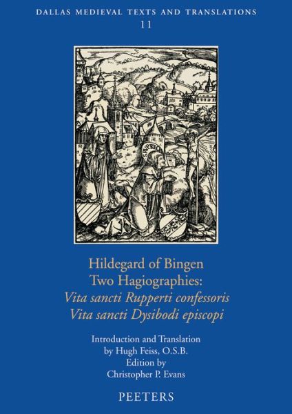 Cover for Hugh Feiss · Hildegard of Bingen, Two Hagiographies: Vita Sancti Rupperti Confessoris and Vita Sancti Dysibodi Episcopi (Dallas Medieval Texts and Translations) (Paperback Book) [Bilingual edition] (2010)