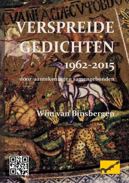 Cover for Wim Van Binsbergen · Verspreide Gedichten 1962-2015: Door Aantekeningen Samengebonden (Paperback Bog) (2014)