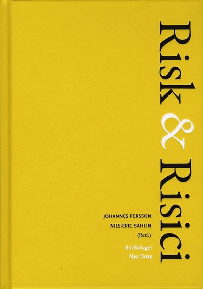 Risk & Risici - Nils-Eric Sahlin - Książki - Bokförlaget Nya Doxa - 9789157805188 - 11 kwietnia 2008