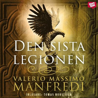 Cover for Valerio Massimo Manfredi · Den sista legionen (Audiobook (MP3)) (2018)