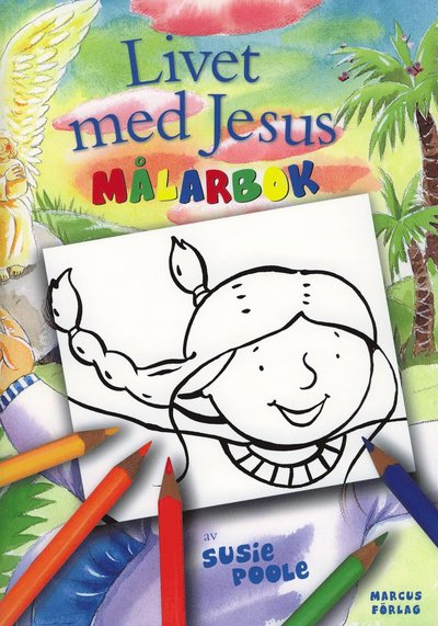 Cover for Susie Poole · Livet med Jesus. Målarbok (Paperback Book) (2007)