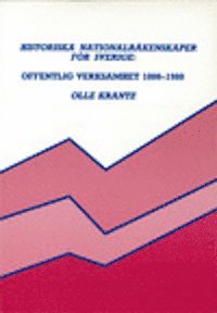 Cover for Olle Krantz · Historiska nationalräkenskaper för Sverige: Offentlig verksamhet 1800-1980 (Hardcover Book) (1987)