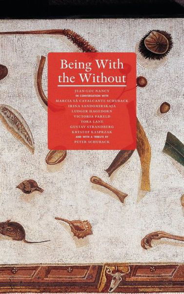 Cover for Jean-luc Nancy · Being with the Without (Inbunden Bok) (2013)