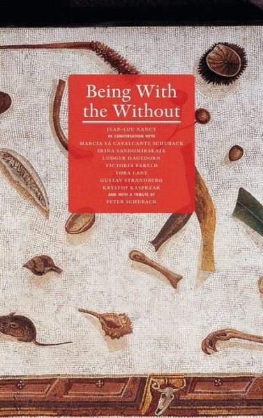 Cover for Jean-luc Nancy · Being with the Without (Hardcover bog) (2013)