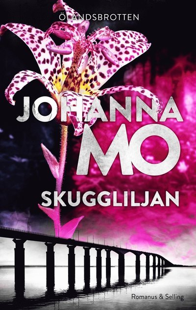 Cover for Johanna Mo · Ölandsbrotten: Skuggliljan (ePUB) (2021)