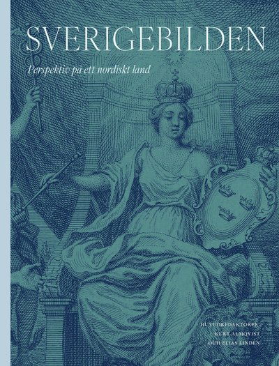 Cover for Mikael Wiberg, Lars Trägårdh, Richard Swartz, Nathan Shachar, Svante Nordin, Fraser Nelson, John Hakelius, Nils Erik Forsgård, Per Enerud, Elisabeth Braw, Anna von Bayern, Sofia Bard · Sverigebilden: perspektiv på ett nordiskt land (Hardcover Book) (2025)