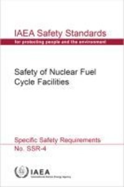 Cover for Iaea · Safety of Nuclear Fuel Cycle Facilities (Spanish Edition): Specific Safety Requirements - IAEA Safety Standards Series (Paperback Bog) (2019)