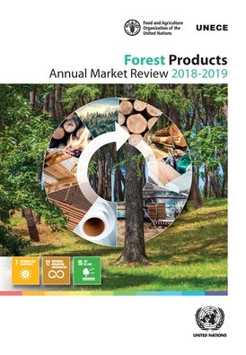 Cover for United Nations: Economic Commission for Europe · Forest products annual market review 2018-2019 (Paperback Book) (2020)