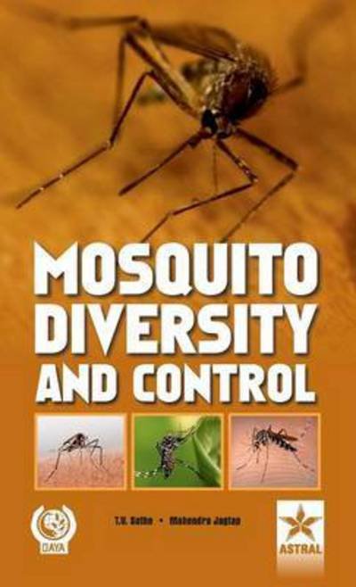 Cover for T V Sathe · Mosquito Diversity and Control (Innbunden bok) (2013)