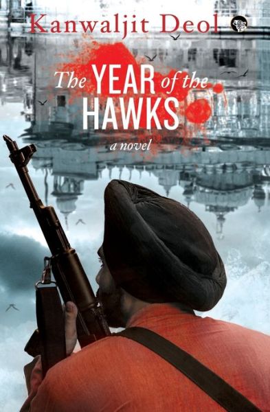 Cover for Kanwaljit Deol · The Year of the Hawks (Paperback Book) (2017)