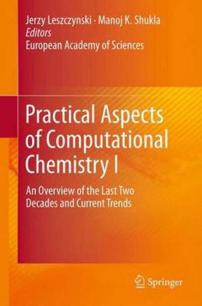 Cover for Jerzy Leszczynski · Practical Aspects of Computational Chemistry I: An Overview of the Last Two Decades and Current Trends (Hardcover Book) (2012)