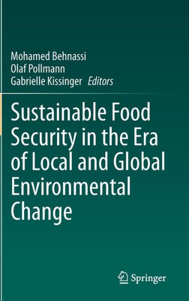 Cover for Mohamed Behnassi · Sustainable Food Security in the Era of Local and Global Environmental Change (Hardcover Book) [2013 edition] (2013)