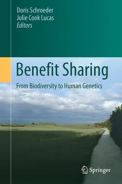 Doris Schroeder · Benefit Sharing: From Biodiversity to Human Genetics (Paperback Bog) [Softcover reprint of the original 1st ed. 2013 edition] (2015)