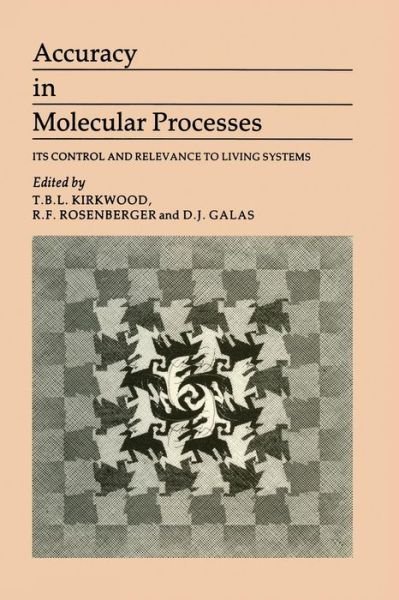 B. Kirkwood · Accuracy in Molecular Processes: Its Control and Relevance to Living System (Paperback Book) [Softcover reprint of the original 1st ed. 1986 edition] (2011)