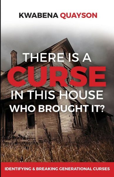 Cover for Kwabena Quayson · There is a Curse in this house (Paperback Book) (2020)