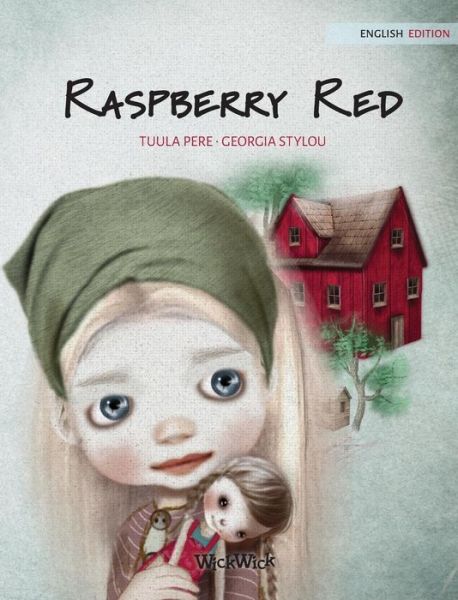Raspberry Red - Tuula Pere - Bücher - Wickwick Ltd - 9789527107188 - 6. November 2018