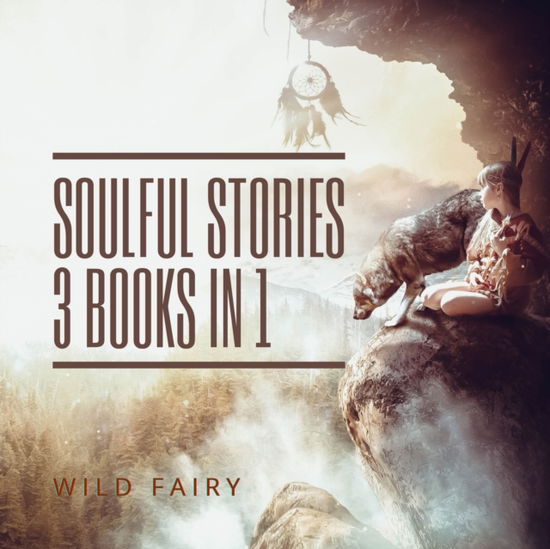 Cover for Wild Fairy · Soulful Stories (Paperback Book) (2021)