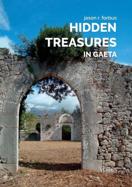 Cover for Forbus Jason R. · Hidden Treasures In Gaeta (Book) (2024)