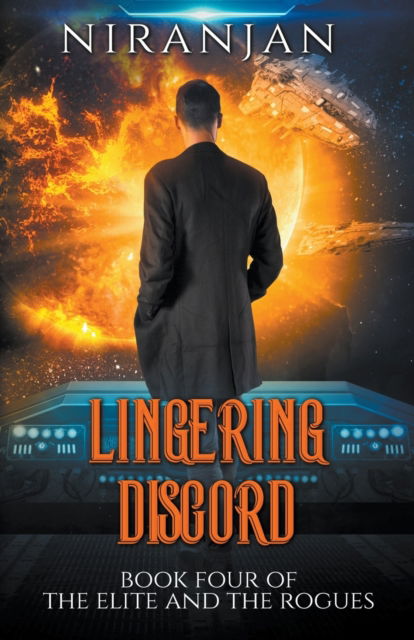 Lingering Discord - The Elite and the Rogues - Niranjan K - Kirjat - Geetha Krishnan - 9798201052188 - torstai 7. heinäkuuta 2022