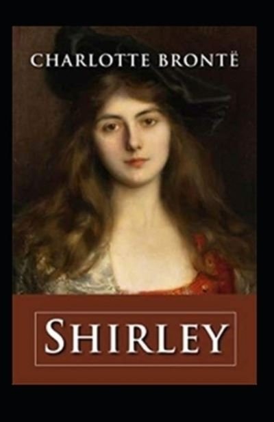 Cover for Charlotte Bronte · Shirley Annotated (Paperback Book) (2021)