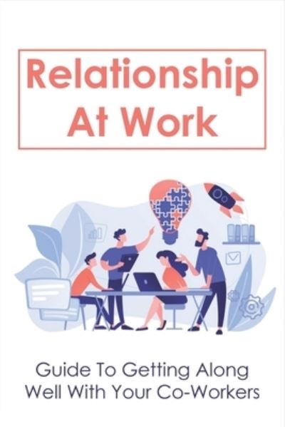 Cover for Audie McKittrick · Relationship At Work (Paperback Book) (2021)