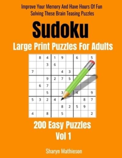 Cover for Sharyn Mathieson · Sudoku Large Print Puzzles For Adults (Paperback Book) (2020)