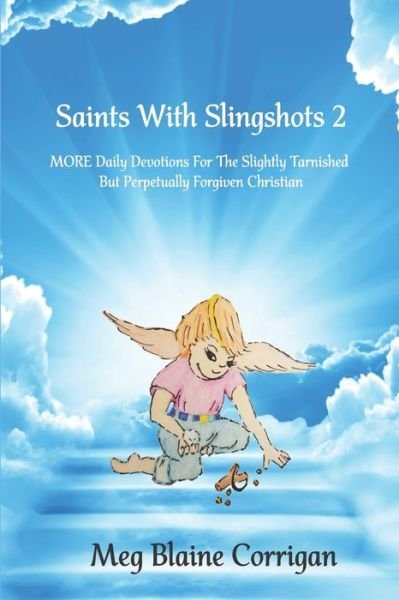 Cover for Meg Blaine Corrigan · Saints With Slingshots 2 (Pocketbok) (2020)